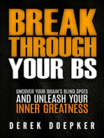 Break Through Your BS