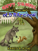 Happy Squirrel Met Grumpy Old Raccoon
