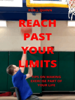 Reach Past Your Limits: Tips on making exercise part of your life