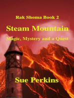 Steam Mountain: Rak Shoma, #2