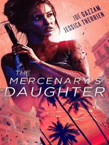 The Mercenary's Daughter by Joe Gazzam, Jessica Therrien - Ebook ...