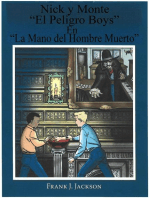 Nick Y Monte "El Peligro Boys" En "La Mano del Hombe Muerto