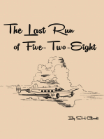 The Last Run of Five-Two-Eight