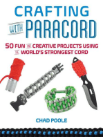 Crafting with Paracord: 50 Fun and Creative Projects Using the World's Strongest Cord
