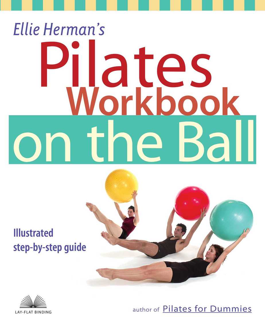 Ellie Herman's Pilates Workbook on the Ball by Ellie Herman (Ebook