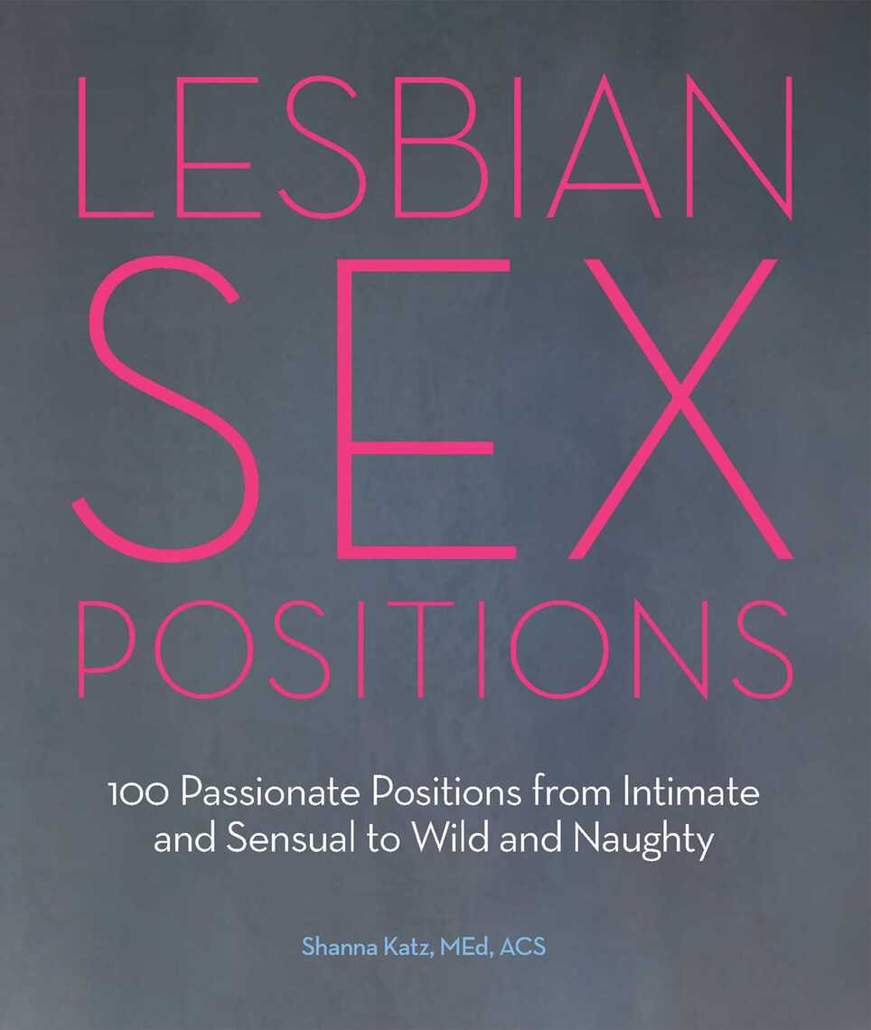 Lesbian Sex Positions by Shanna Katz pic