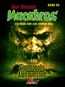 Dan Shocker's Macabros 69: Gigantopolis = Alptraumstadt (Apokalypta-Zyklus – 2. Teil)