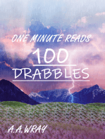 One Minute Reads: A Hundred Drabbles