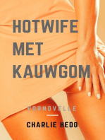Hotwife met Kauwgom