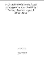 Profitability of simple fixed strategies in sport betting: Soccer, France Ligue 1, 2009-2019