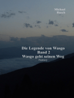 Die Legende von Wasgo Band 2: Wasgo geht seinen Weg