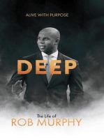 DEEP - The Life of Rob Murphy: Alive With Purpose