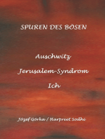 Spuren des Bösen: Auschwitz, Jerusalem-Syndrom, Ich