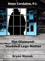 Dean Cordaine: The Diamond-Studded Legs Matter: Dean Cordaine Mysteries
