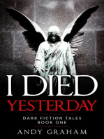 I Died Yesterday: Dark Fiction Tales, #1