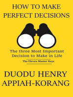 How to Make Perfect Decisions