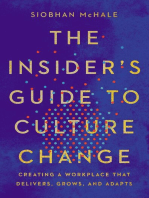 The Insider's Guide to Culture Change: Creating a Workplace That Delivers, Grows, and Adapts