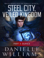 Steel City, Veiled Kingdom, Part 3: Buried: Steel City, Veiled Kingdom, #3