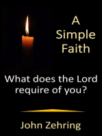 A Simple Faith: What Does the Lord Require of You?