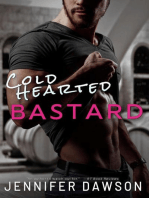 Cold Hearted Bastard: Bastard Series, #1