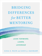 Bridging Differences for Better Mentoring: Lean Forward, Learn, Leverage