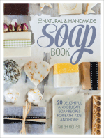 The Natural & Handmade Soap Book: 20 Delightful and Delicate Soap Recipes for Bath, Kids and Home