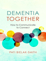 Dementia Together: How to Communicate to Connect