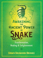 Awakening the Ancient Power of Snake: Transformation, Healing, and Enlightenment