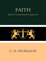 Faith: What it is and What it Leads to