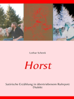 Horst: Satirische Erzählung in übertriebenem Ruhrpott Dialekt