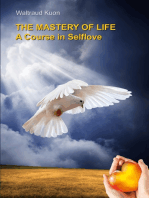 The Mastery of Life: A Course in Selflove