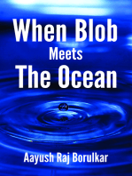 When Blob Meets The Ocean