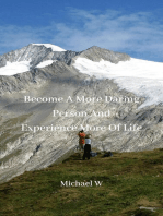 Become A More Daring Person and Experience More of Life