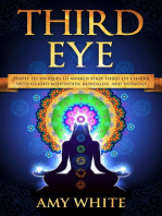 Third Eye: Simple Techniques to Awaken Your Third Eye Chakra With Guided Meditation, Kundalini, and Hypnosis