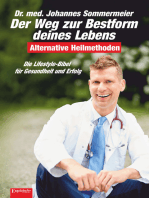 Der Weg zur Bestform deines Lebens: Die Lifestyle-Bibel für Gesundheit und Erfolg. Alternative Heilmethoden (3. überarb. Aufl.)