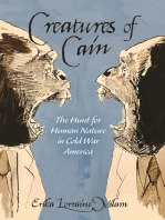 Creatures of Cain: The Hunt for Human Nature in Cold War America