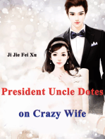 President Uncle Dotes on Crazy Wife: Volume 2