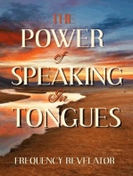 The Power of Speaking in Tongues