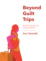 Beyond Guilt Trips: Mindful Travel in an Unequal World