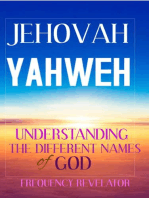 Jehovah Yahweh: Understanding the Different Names of God