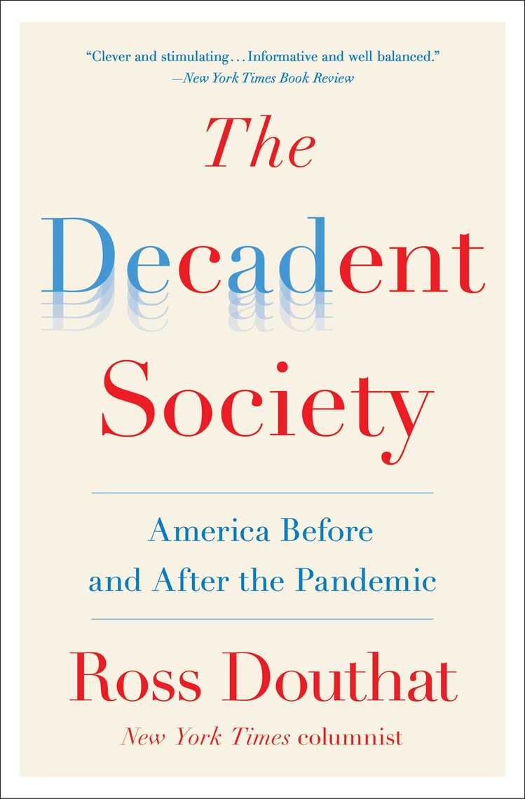 The Decadent Society by Ross Douthat - Ebook | Scribd