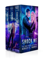 Shock Me: A Limited Edition Collection of the Novels Shock Me, Sparks, and Collide