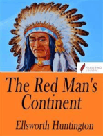 The Red Man's Continent: A chronicle of aboriginal America