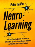 Neuro-Learning: Principles from the Science of Learning on Information Synthesis, Comprehension, Retention, and Breaking Down Complex Subjects