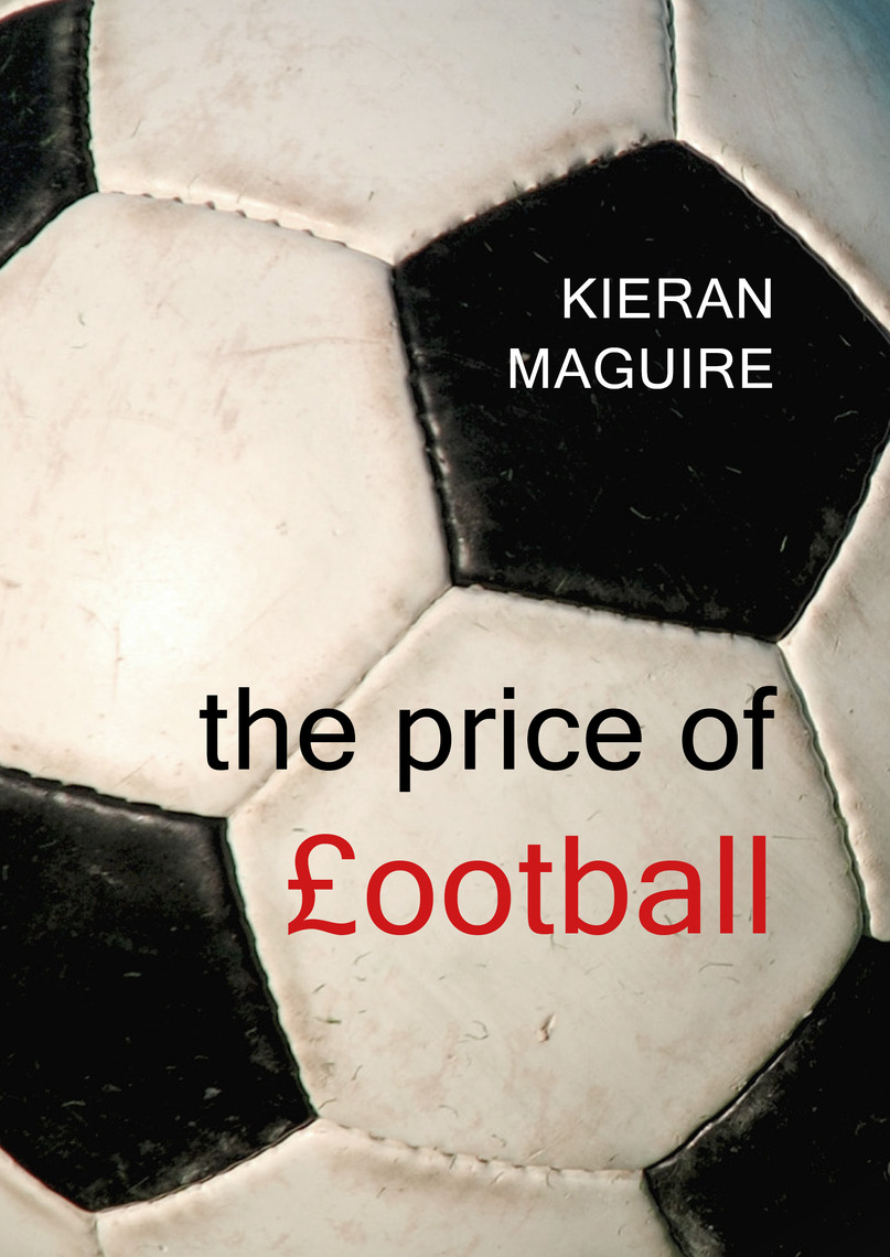 Read The Price of Football Online by Kieran Maguire Books