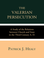 The Valerian Persecution: A Study of the Relations between Church and State in the Third Century A. D.