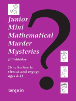 Junior Mini Mathematical Murder Mysteries: 16 activities to stretch and engage ages 8-11