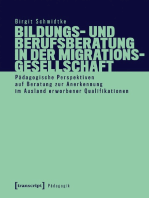 Bildungs- und Berufsberatung in der Migrationsgesellschaft: Pädagogische Perspektiven auf Beratung zur Anerkennung im Ausland erworbener Qualifikationen