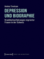 Depression und Biographie: Krankheitserfahrungen migrierter Frauen in der Schweiz