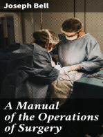 A Manual of the Operations of Surgery: For the Use of Senior Students, House Surgeons, and Junior Practitioners